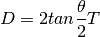 D = 2tan{\frac{\theta}{2}}T